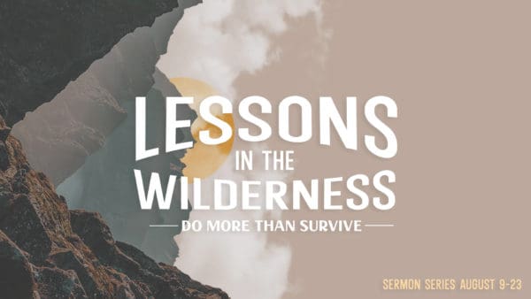 Lessons in the Wilderness