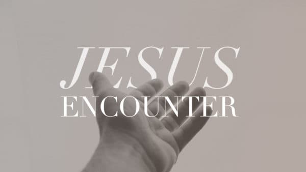 Jesus Encounter