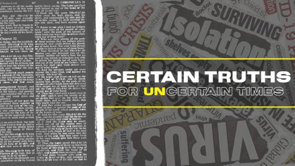 Certain Truths...for Uncertain Times