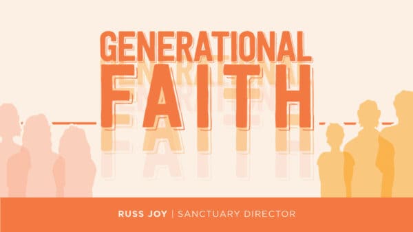 Generational Faith