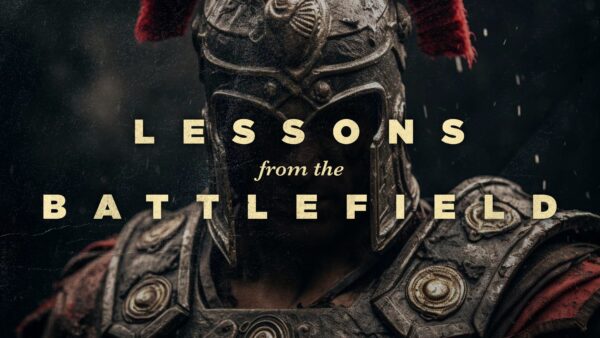 Lessons From The Battlefield